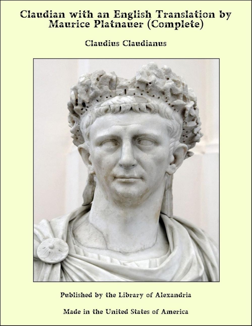 Big bigCover of Claudian with an English Translation by Maurice Platnauer (Complete)