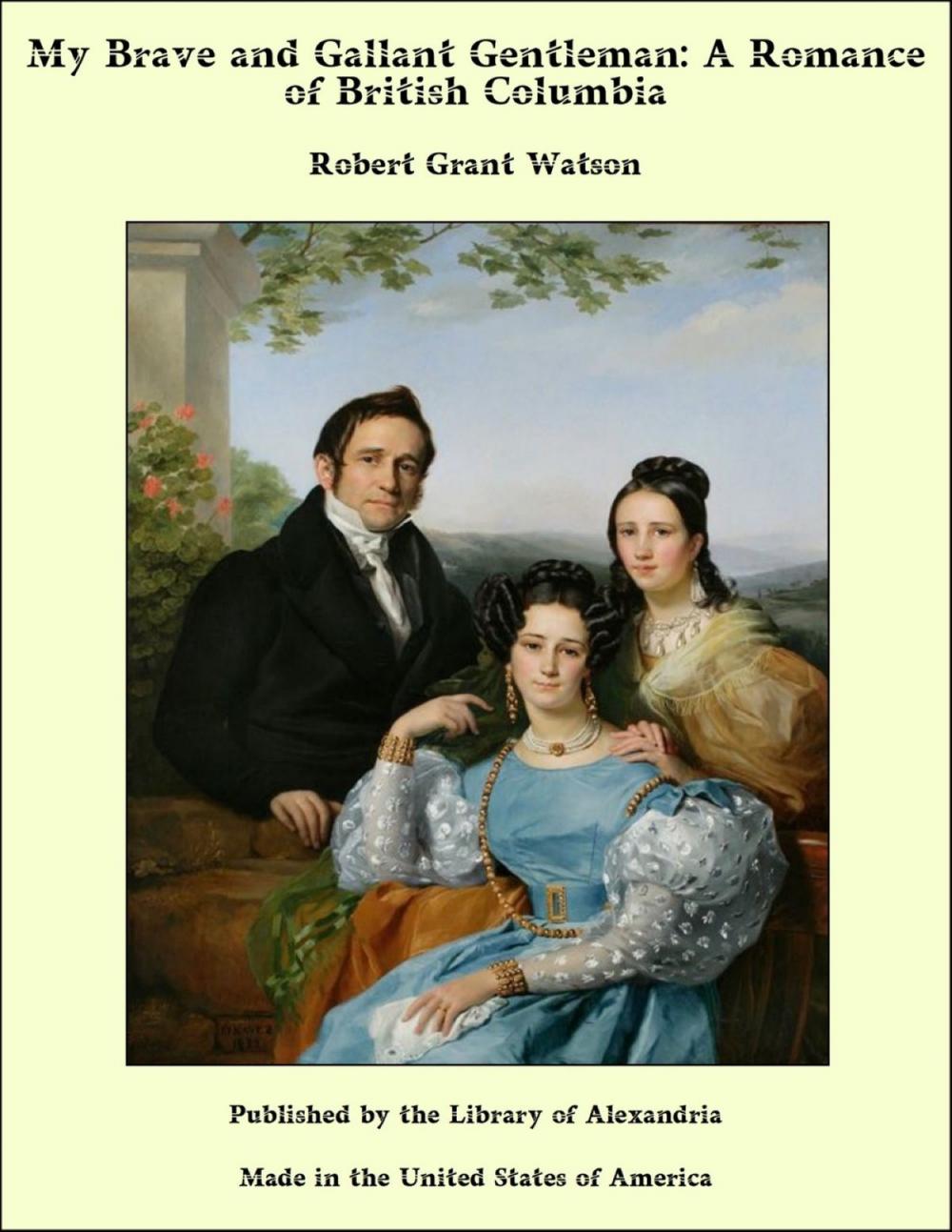 Big bigCover of My Brave and Gallant Gentleman: A Romance of British Columbia