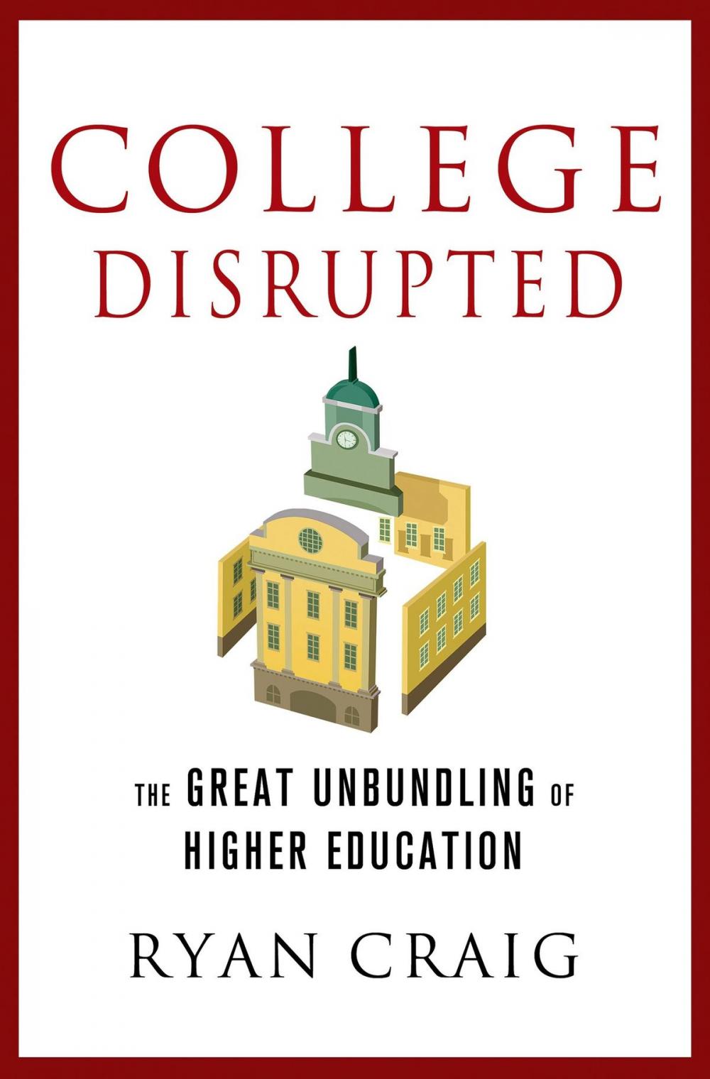 Big bigCover of College Disrupted