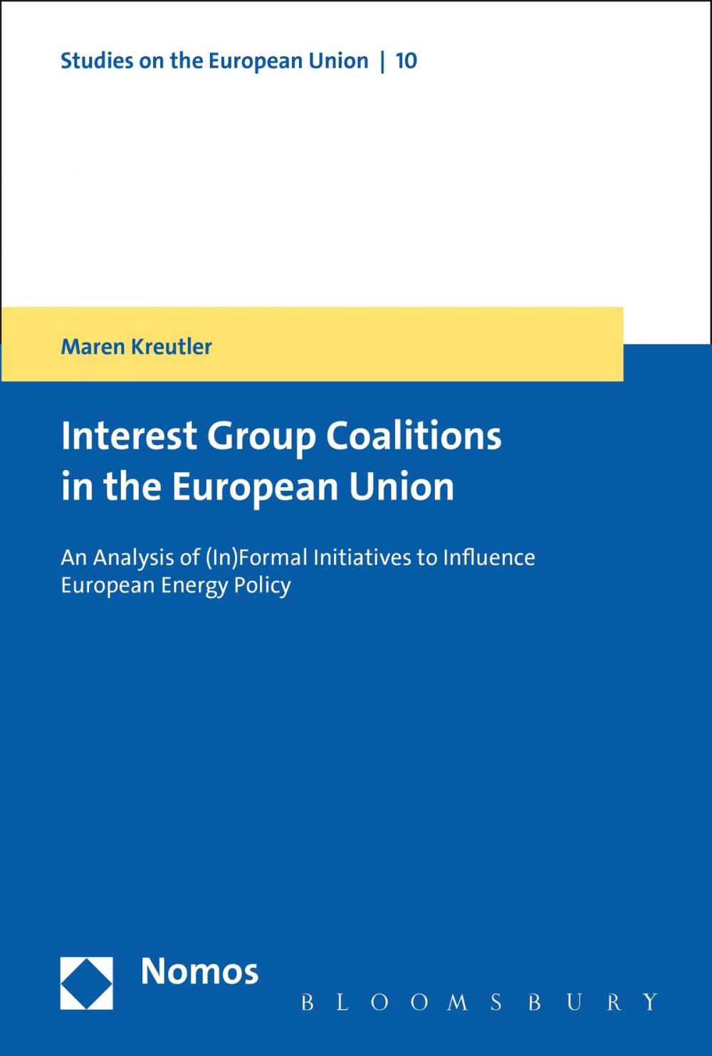 Big bigCover of The Formation of Coalitions in the European Union