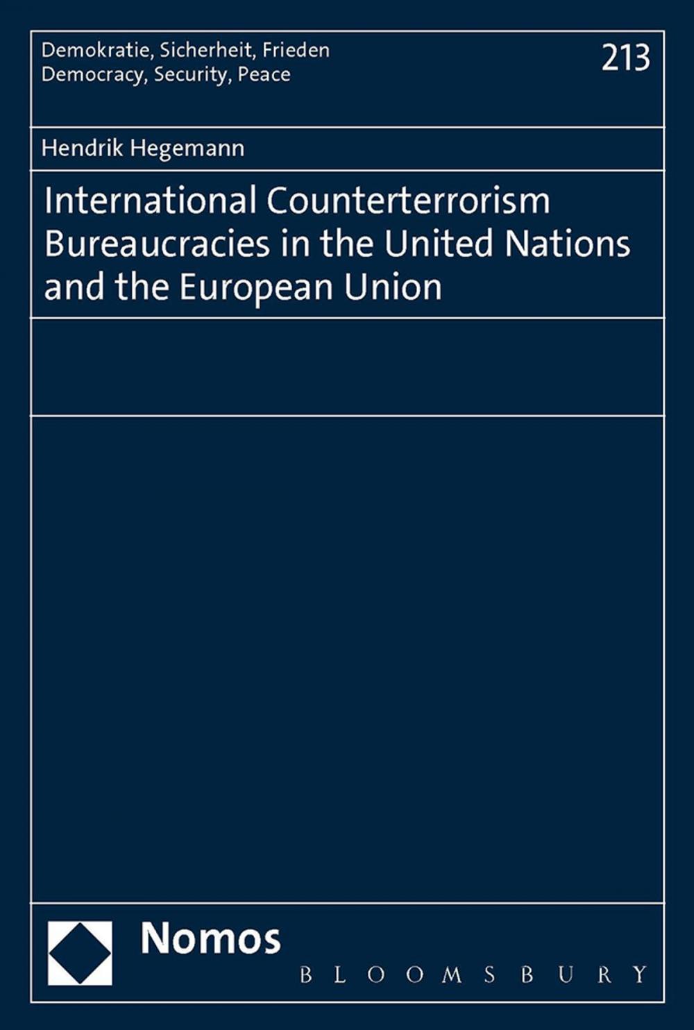 Big bigCover of International Counterterrorism Bureaucracies in the United Nations and the European Union