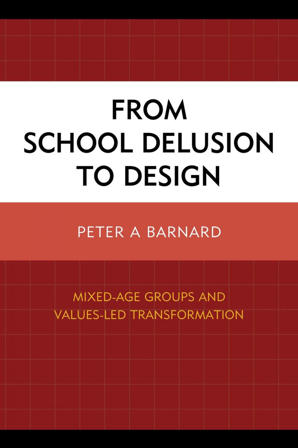 Big bigCover of From School Delusion to Design
