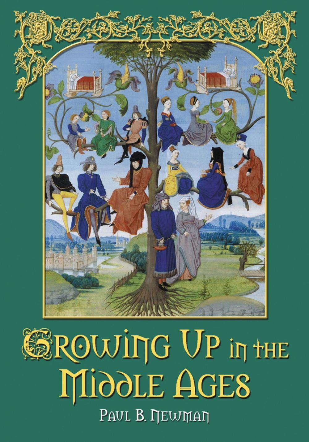 Big bigCover of Growing Up in the Middle Ages