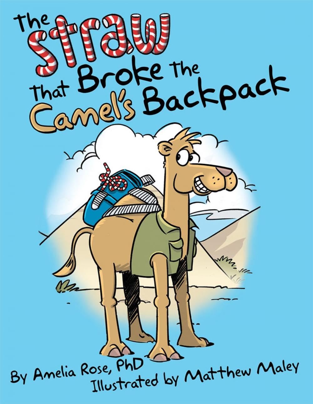 Big bigCover of The Straw That Broke the Camel’S Backpack