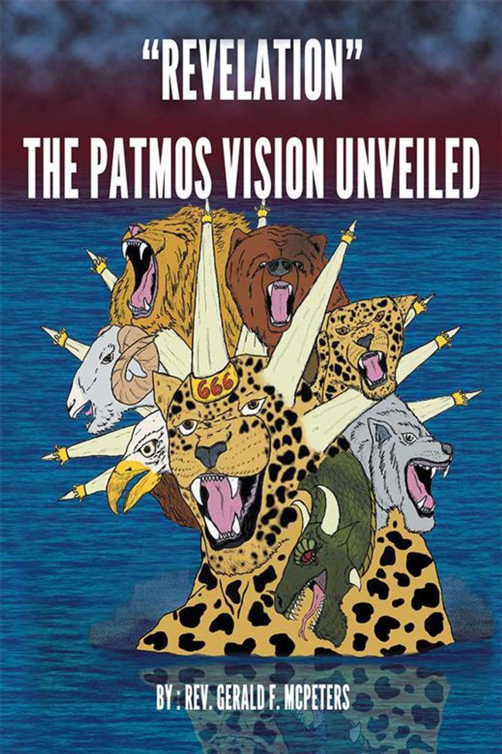 Big bigCover of “Revelation” the Patmos Vision Unveiled