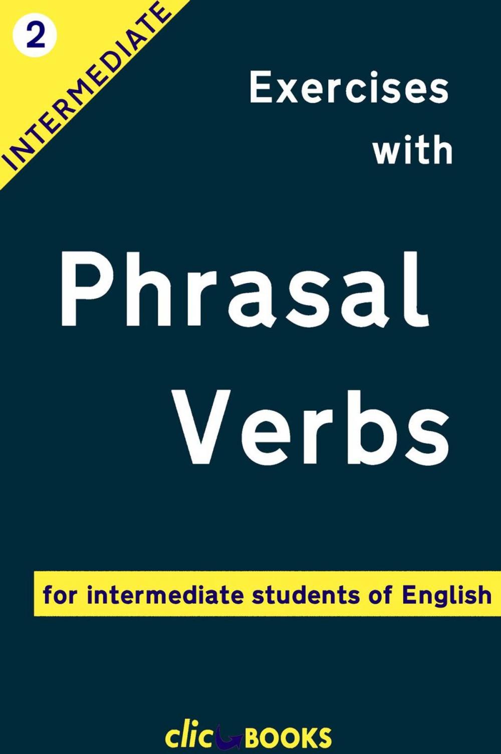 Big bigCover of Exercises with Phrasal Verbs #2: For Intermediate Students of English