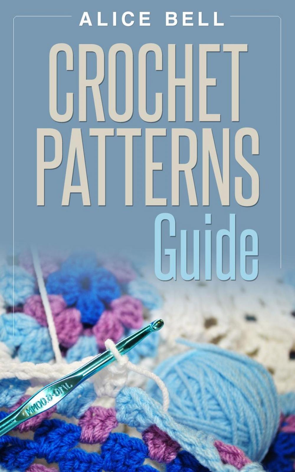 Big bigCover of Crochet Patterns Guide