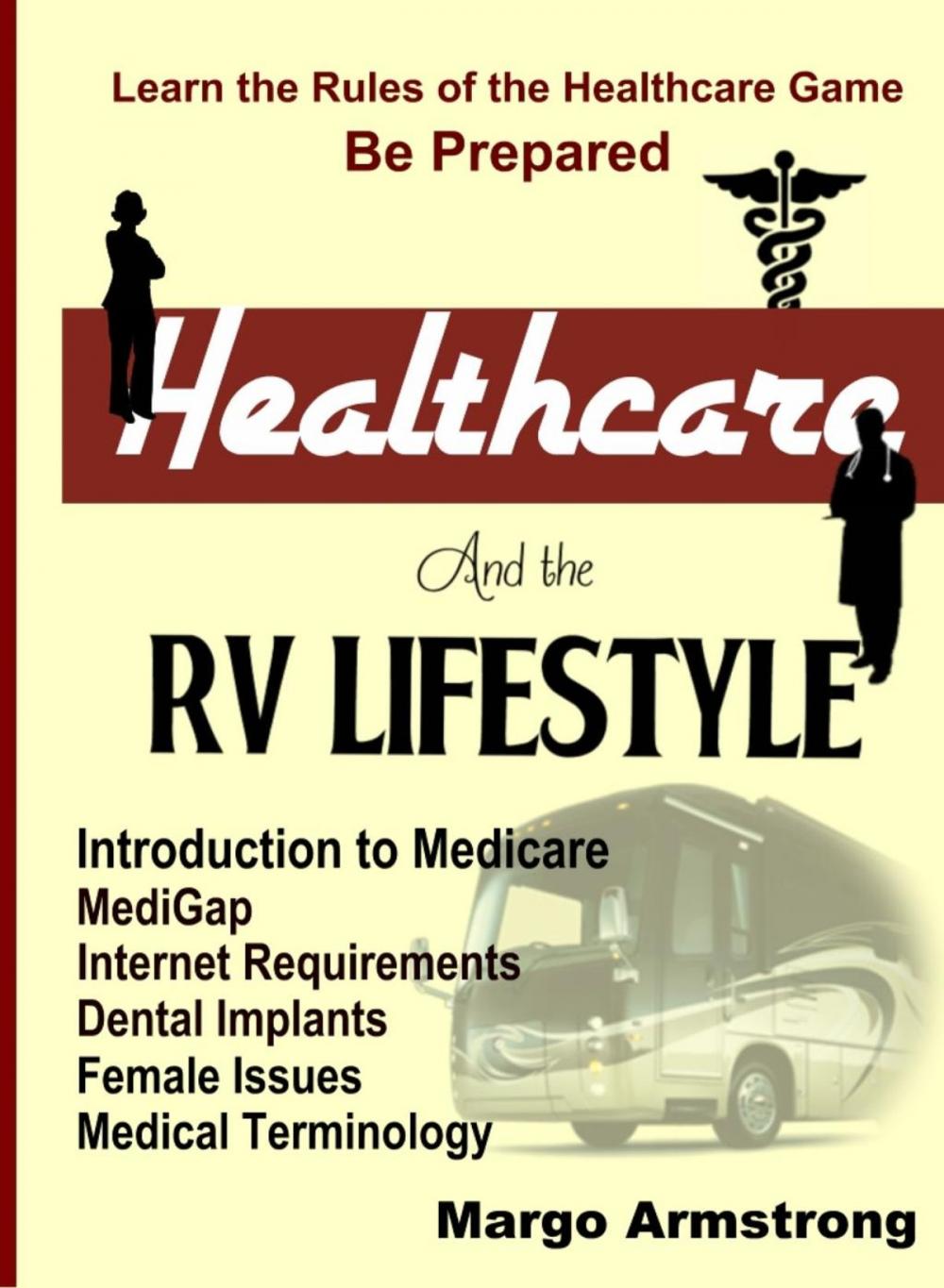 Big bigCover of Healthcare and the RV Lifestyle