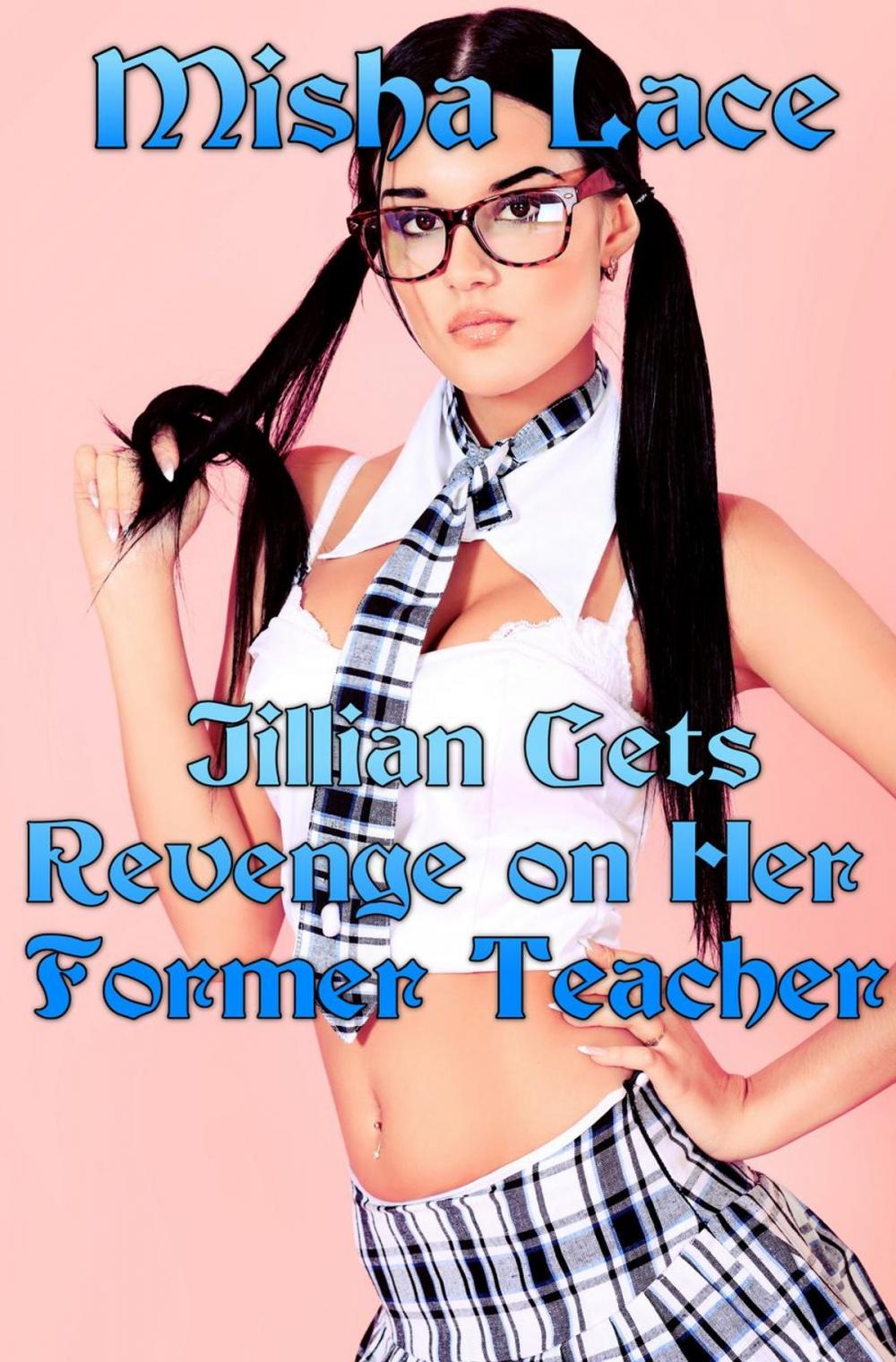 Big bigCover of Jillian Gets Revenge on Her Former Teacher