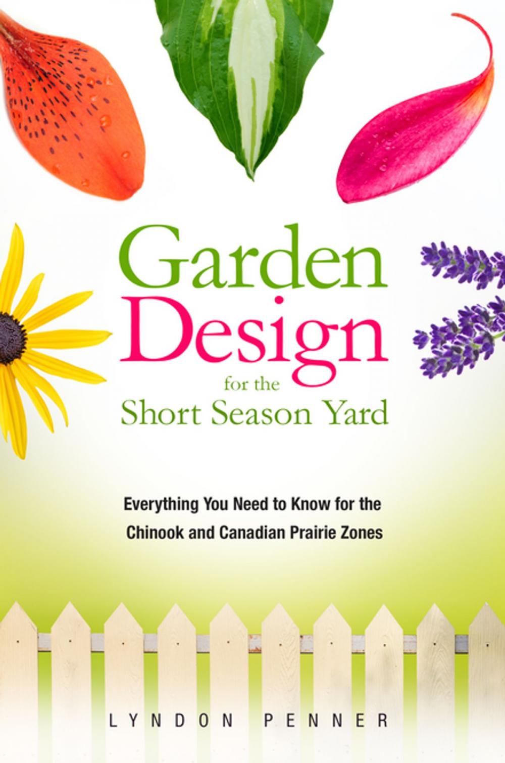 Big bigCover of Garden Design for the Short Season Yard