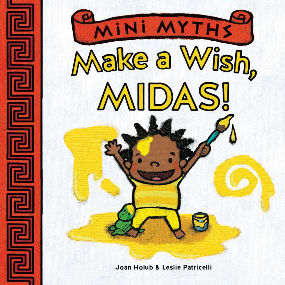 Big bigCover of Make a Wish, Midas! (Mini Myths)