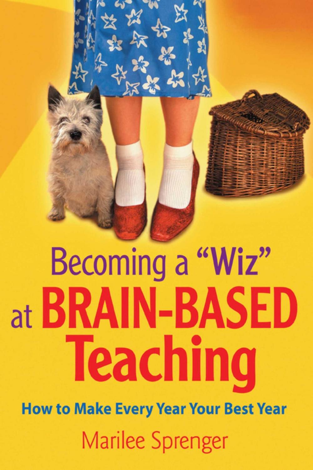 Big bigCover of Becoming a "Wiz" at Brain-Based Teaching