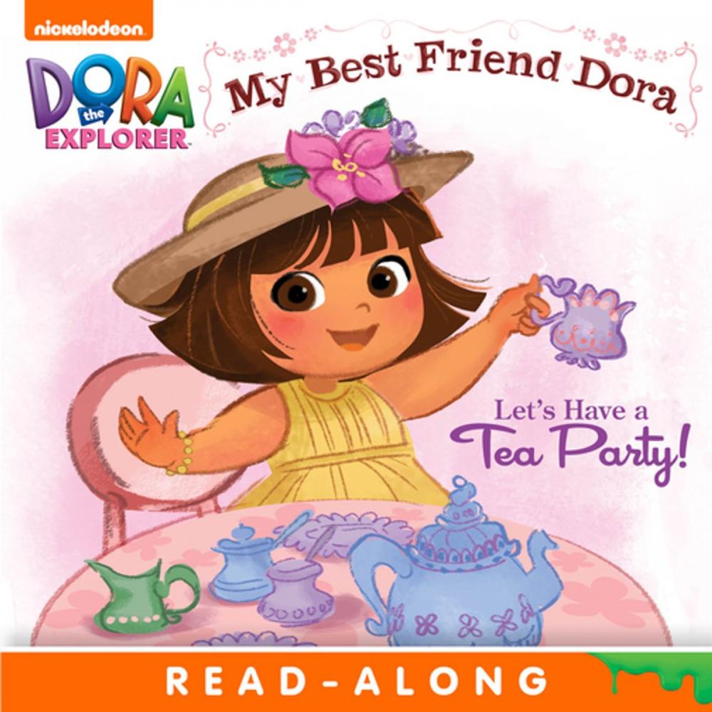 Big bigCover of Let's Have a Tea Party!: My Best Friend Dora (Dora the Explorer)