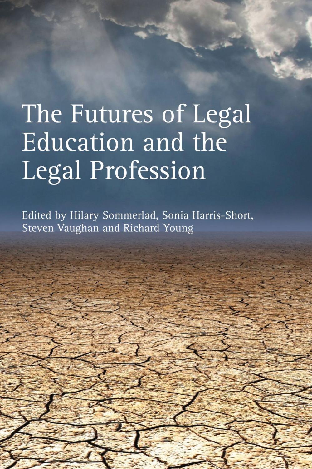 Big bigCover of The Futures of Legal Education and the Legal Profession