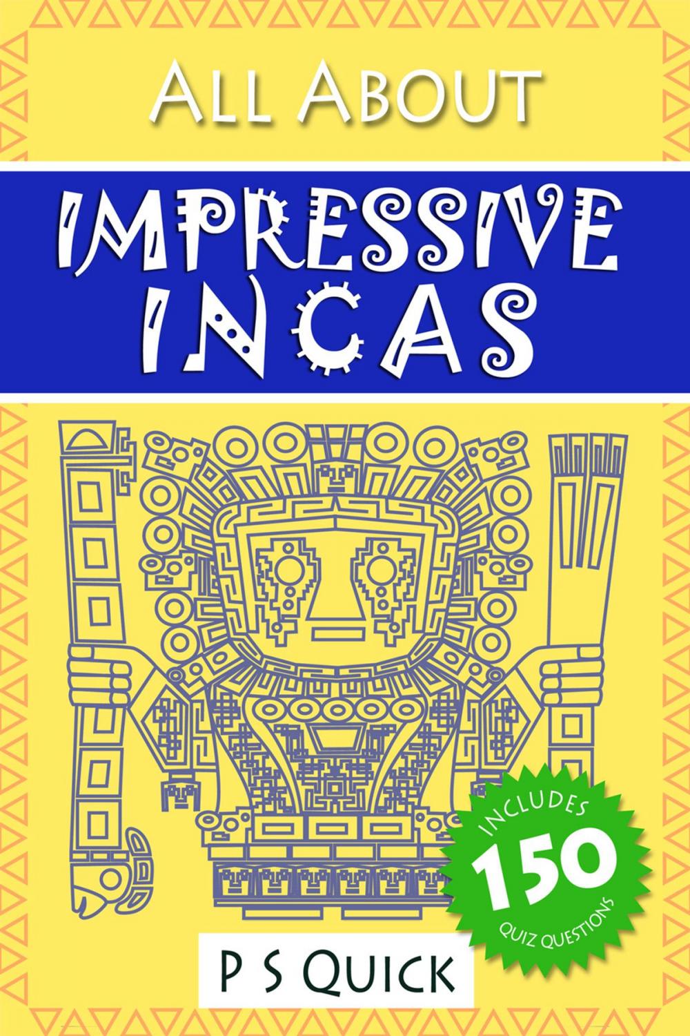 Big bigCover of All About: Impressive Incas