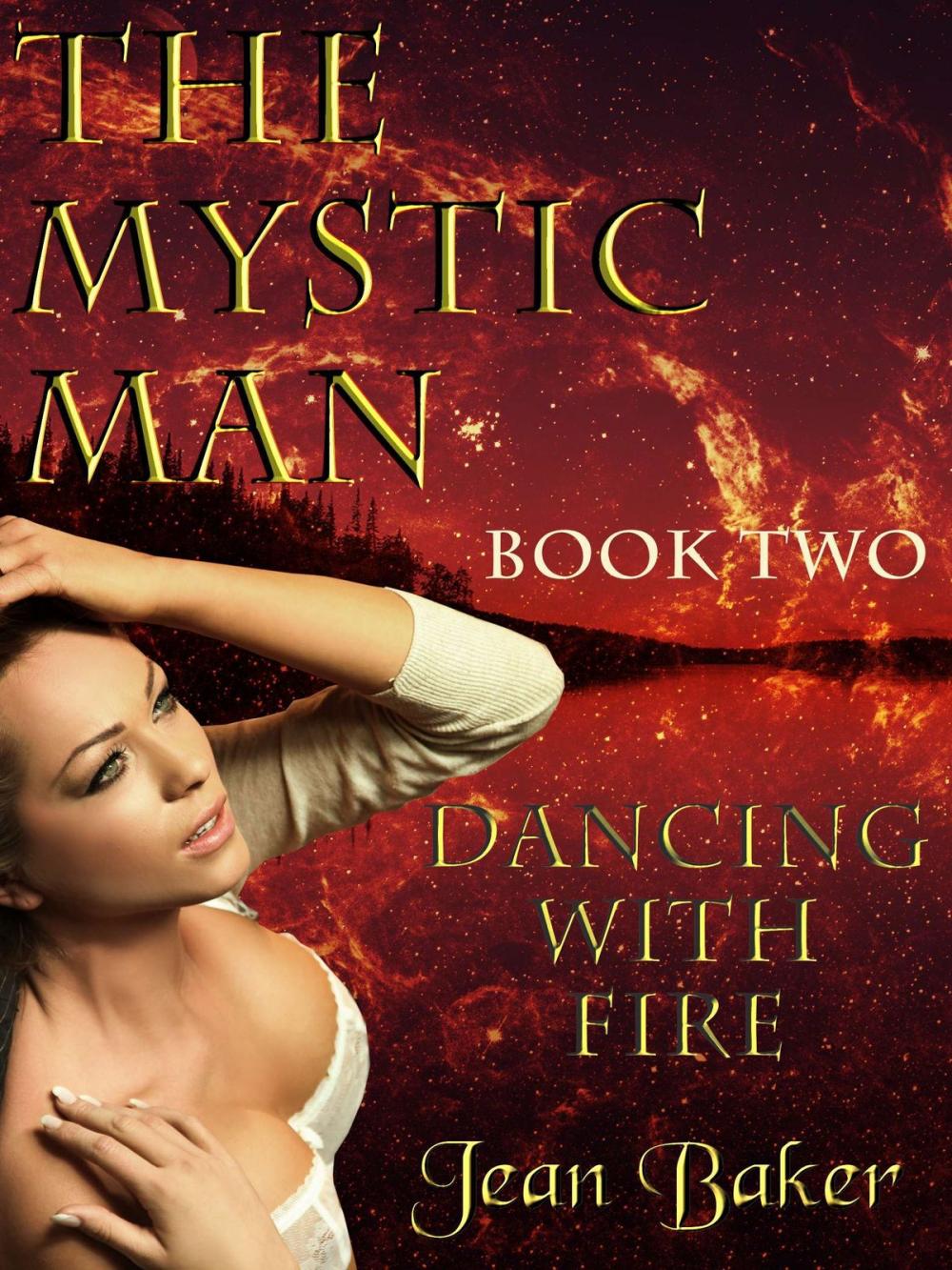 Big bigCover of The Mystic Man: Dancing with Fire