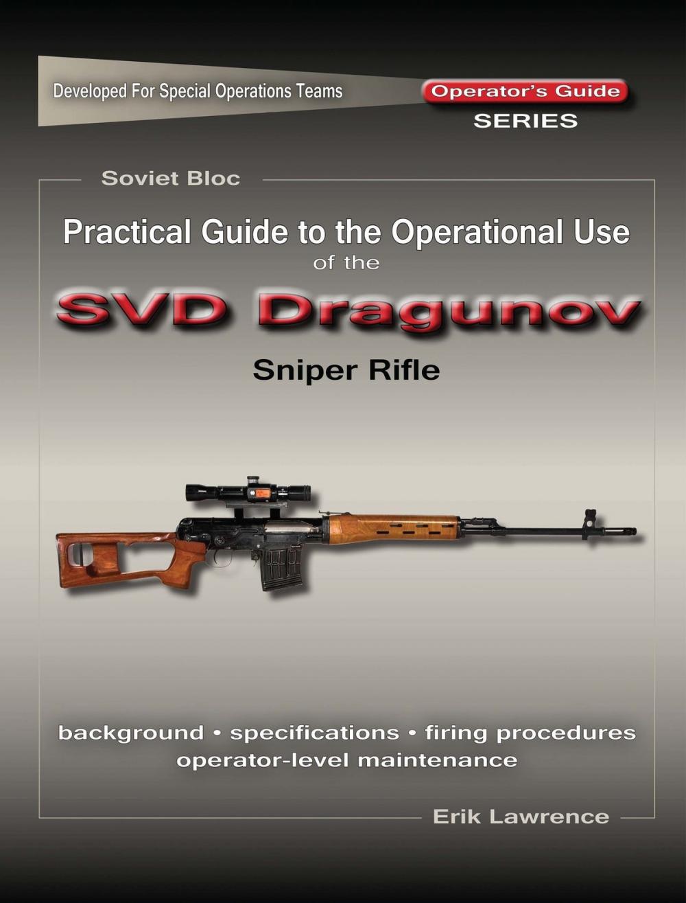 Big bigCover of Practical Guide to the Operational Use of the SVD Sniper Rifle