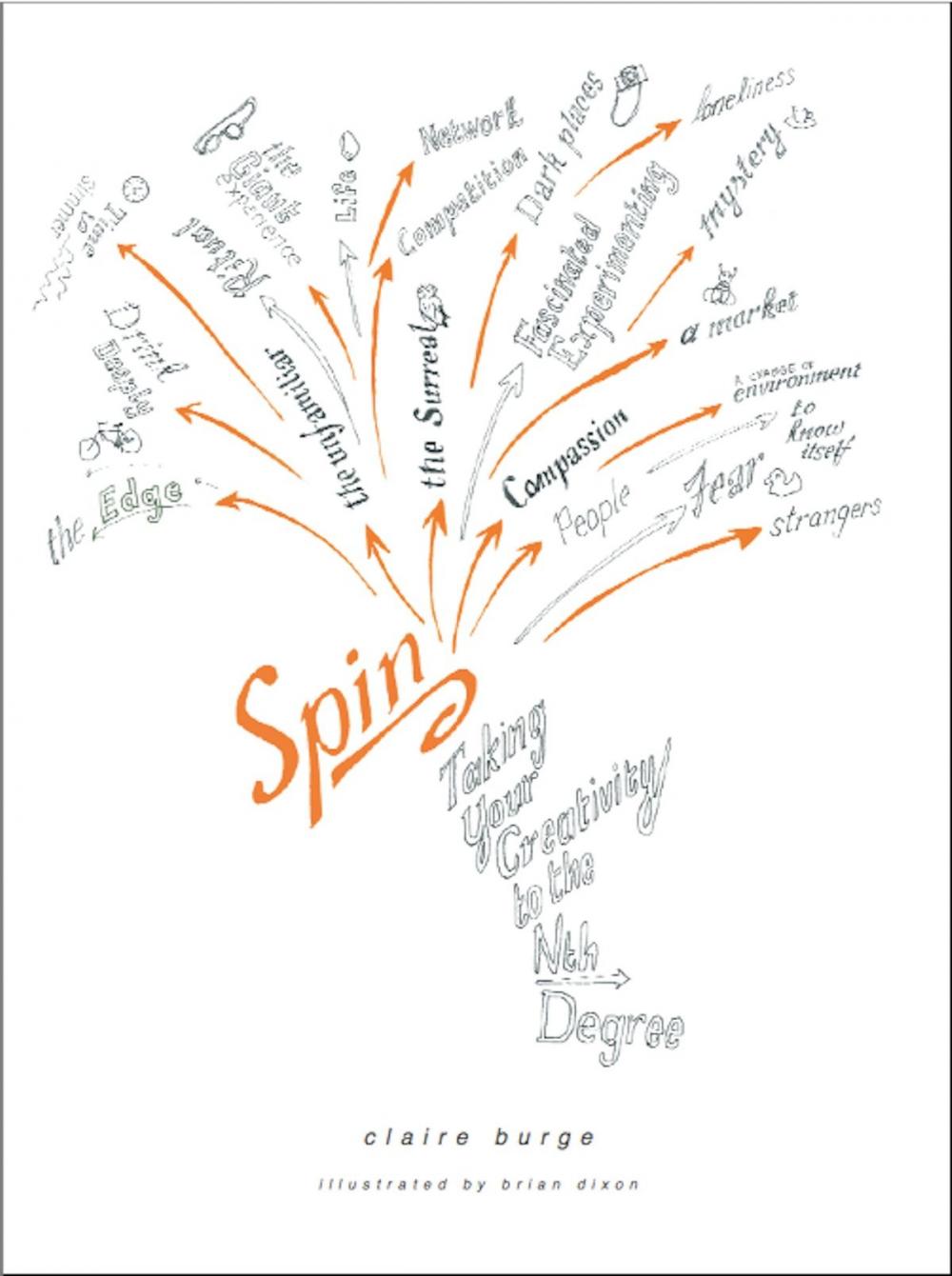 Big bigCover of Spin: Taking Your Creativity to the Nth Degree (non-illustrated edition)