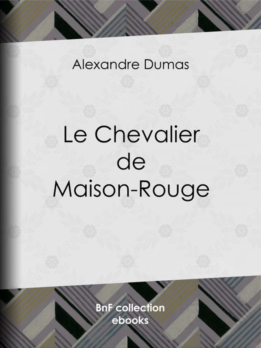 Big bigCover of Le Chevalier de Maison-Rouge