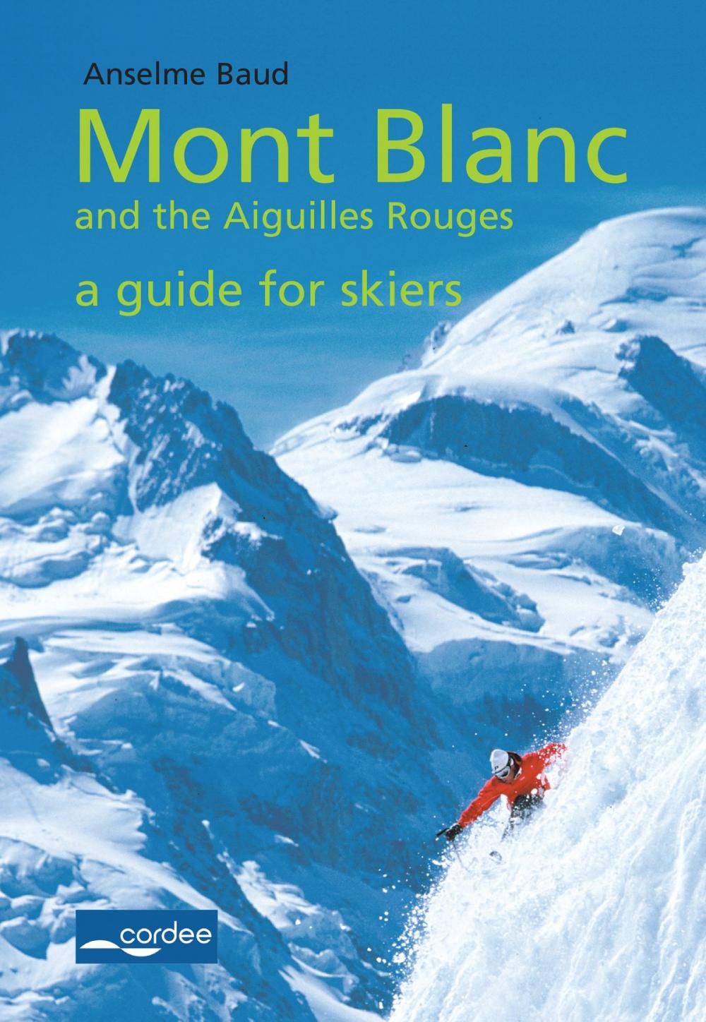 Big bigCover of Talèfre-Leschaux - Mont Blanc and the Aiguilles Rouges - a Guide for Skiers