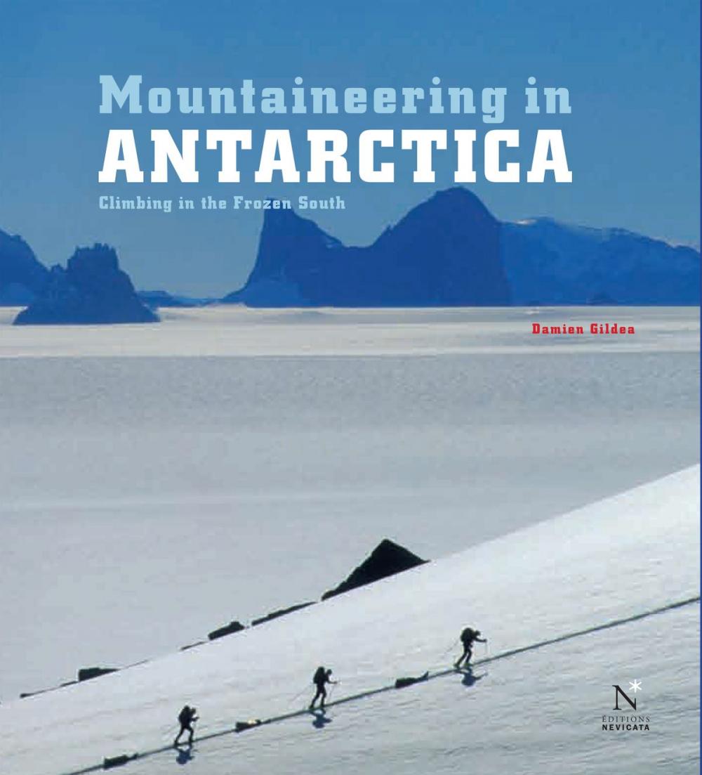 Big bigCover of Mountaineering in Antarctica: complete guide