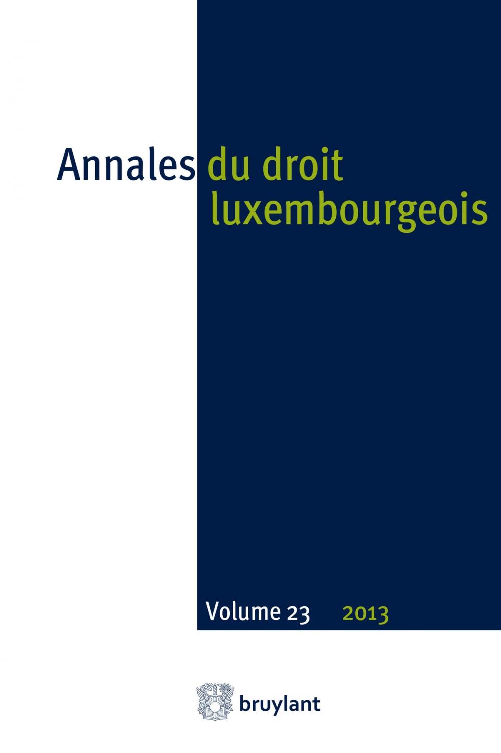 Big bigCover of Annales du droit luxembourgeois : Volume 23 - 2013