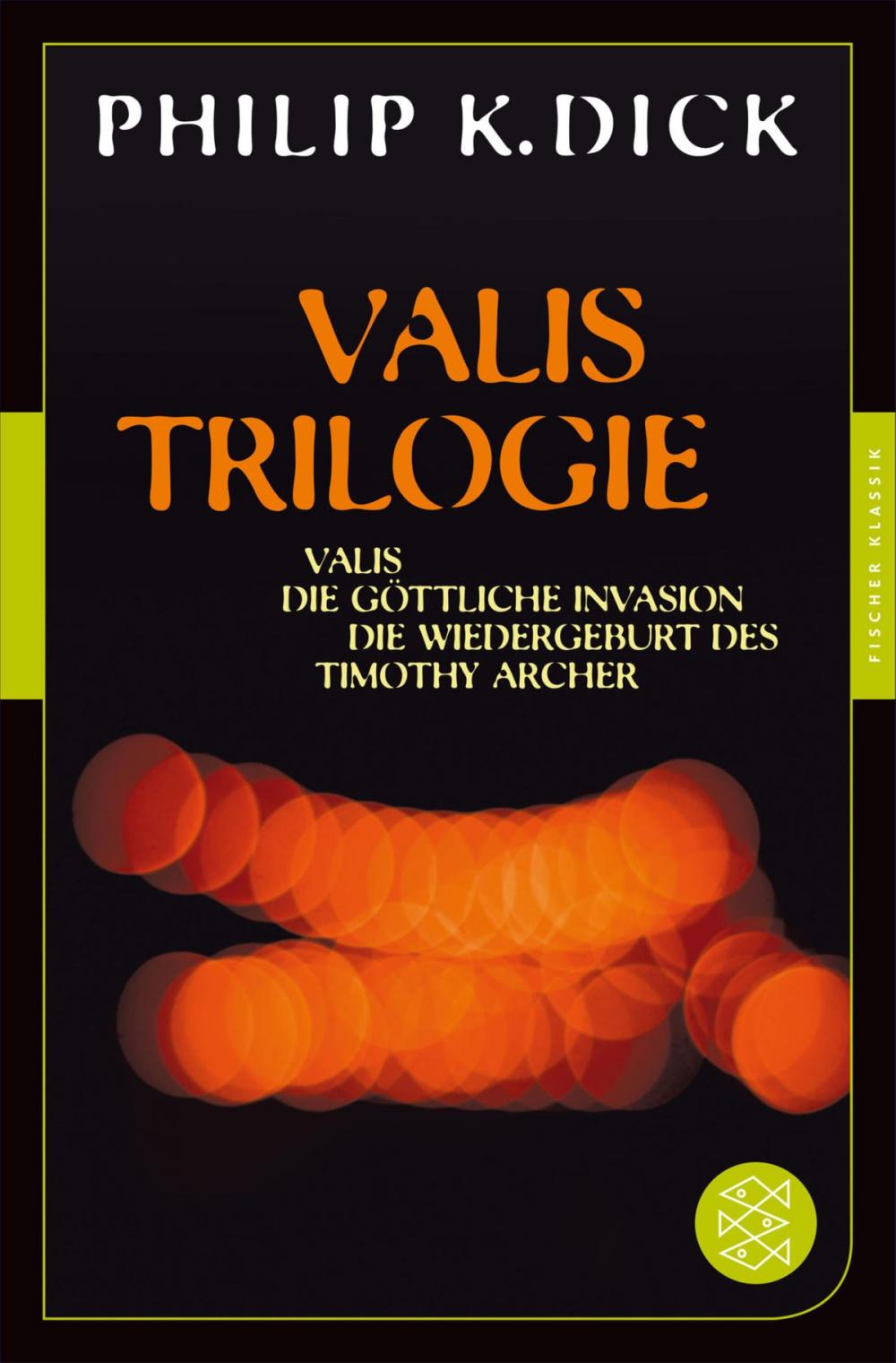 Big bigCover of Valis-Trilogie. Valis, Die göttliche Invasion und Die Wiedergeburt des Timothy Archer