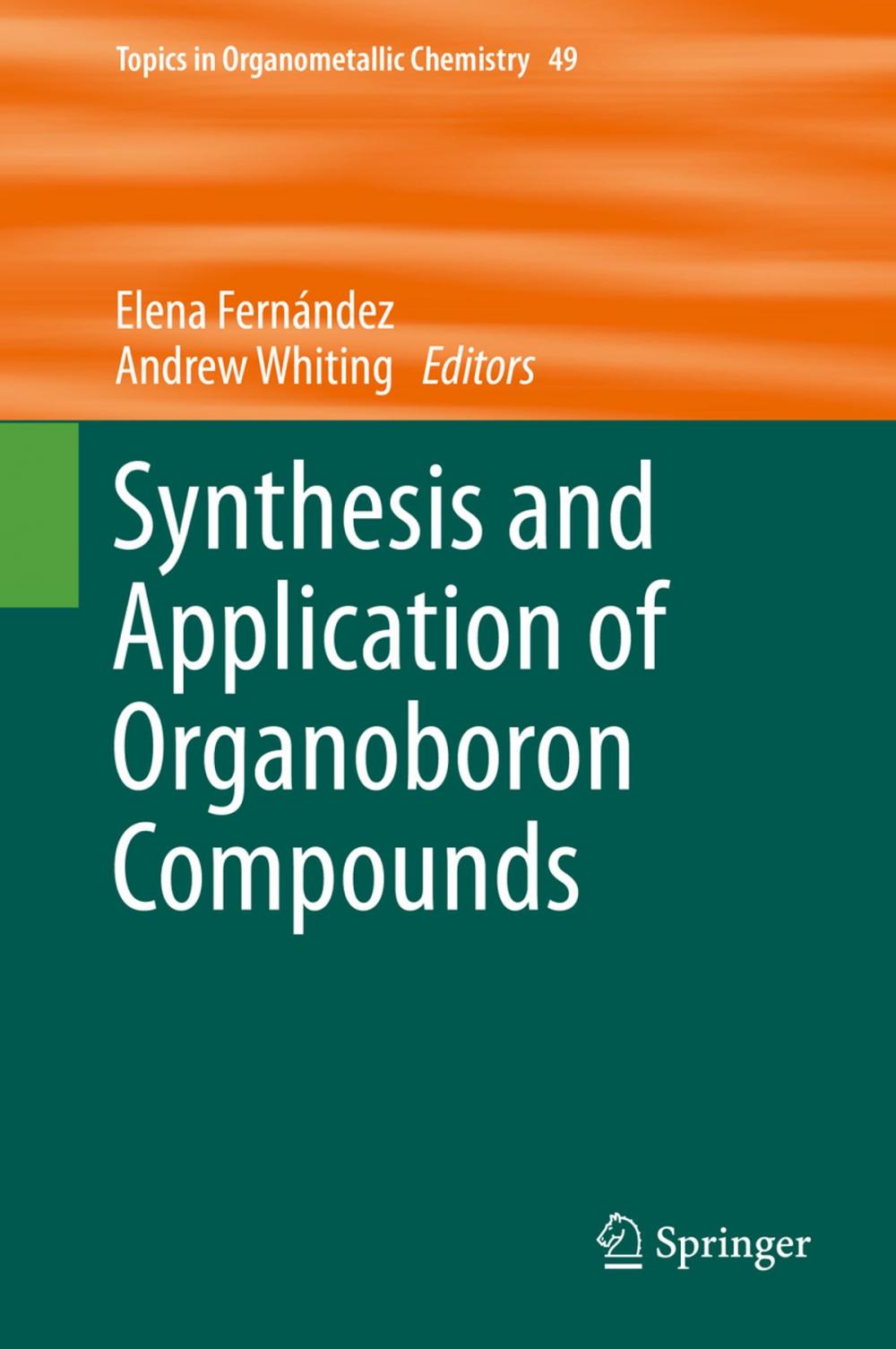 Big bigCover of Synthesis and Application of Organoboron Compounds