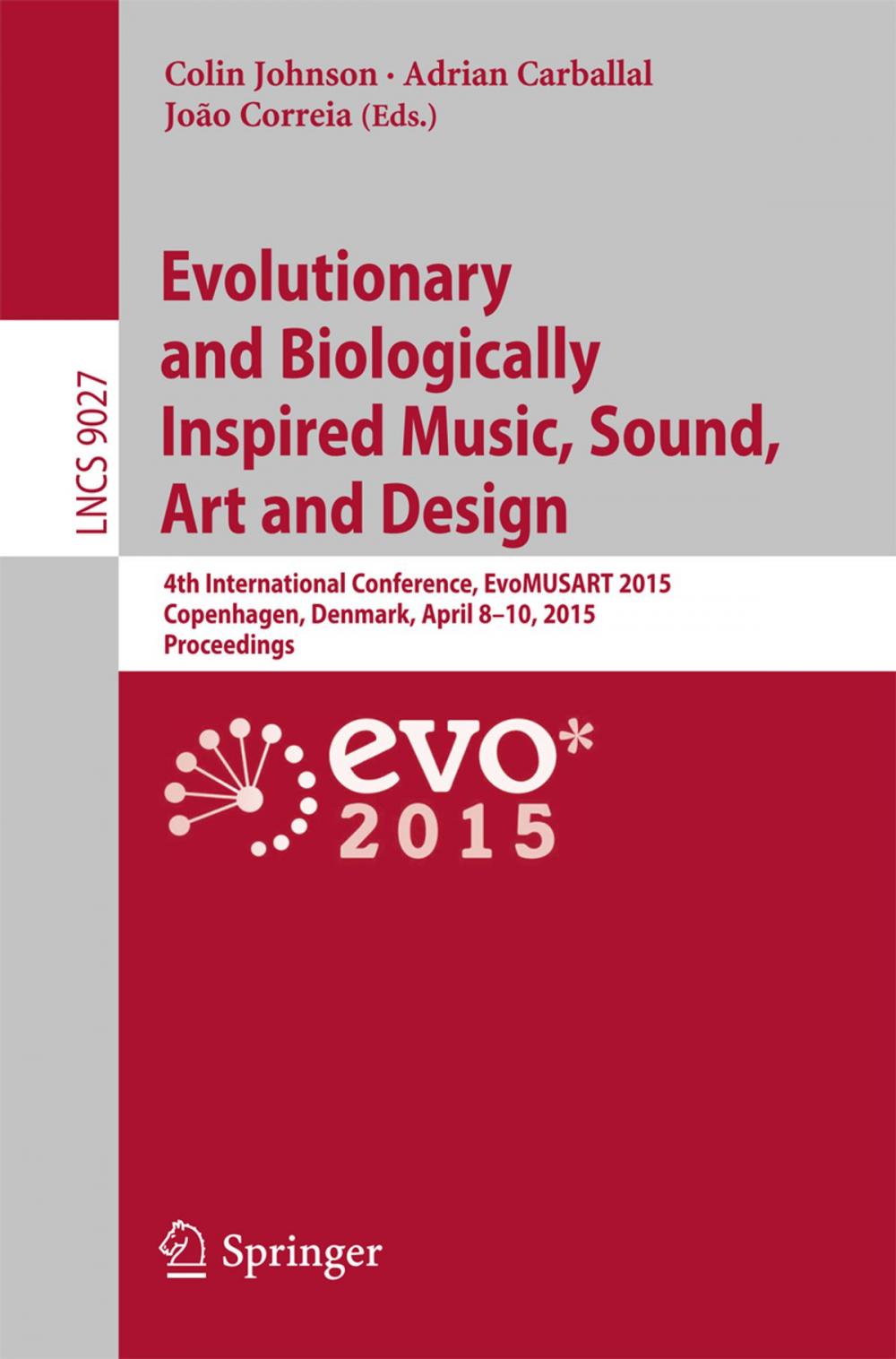 Big bigCover of Evolutionary and Biologically Inspired Music, Sound, Art and Design