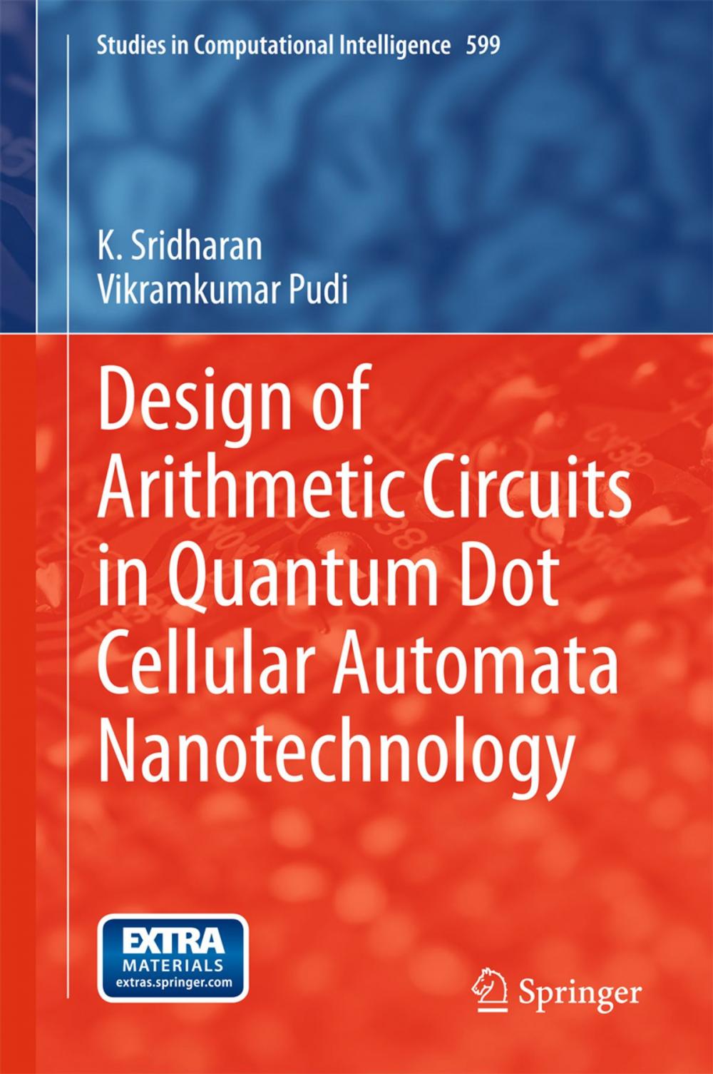 Big bigCover of Design of Arithmetic Circuits in Quantum Dot Cellular Automata Nanotechnology