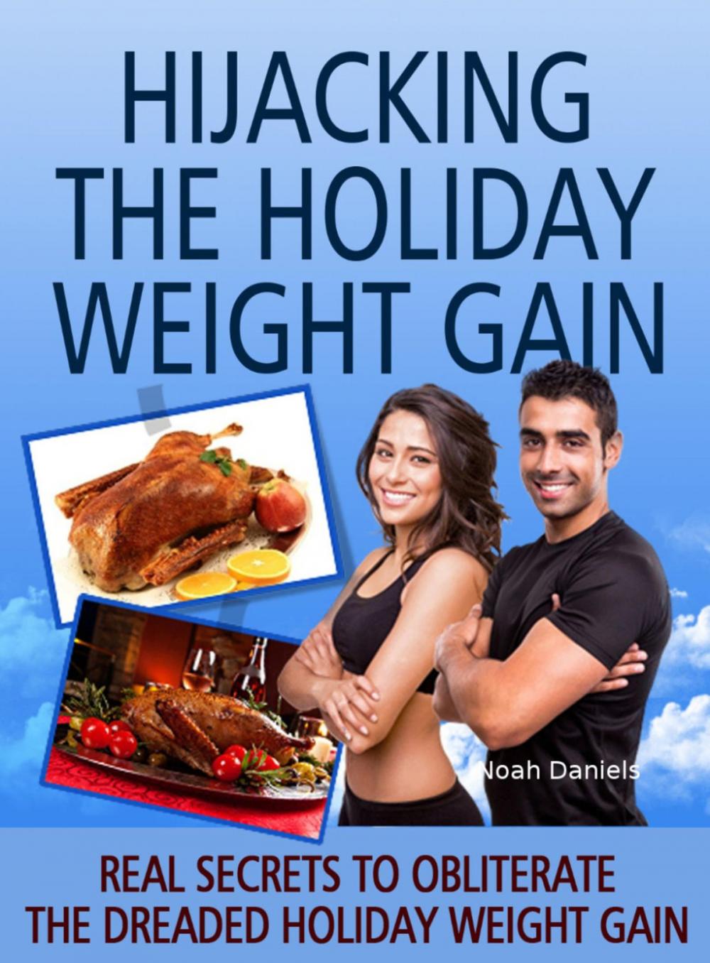 Big bigCover of Hijacking The Holiday Weight Gain!