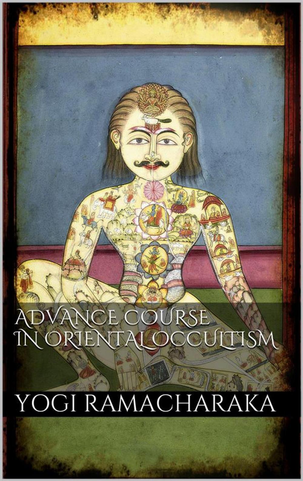 Big bigCover of Advanced Course in Oriental Occultism
