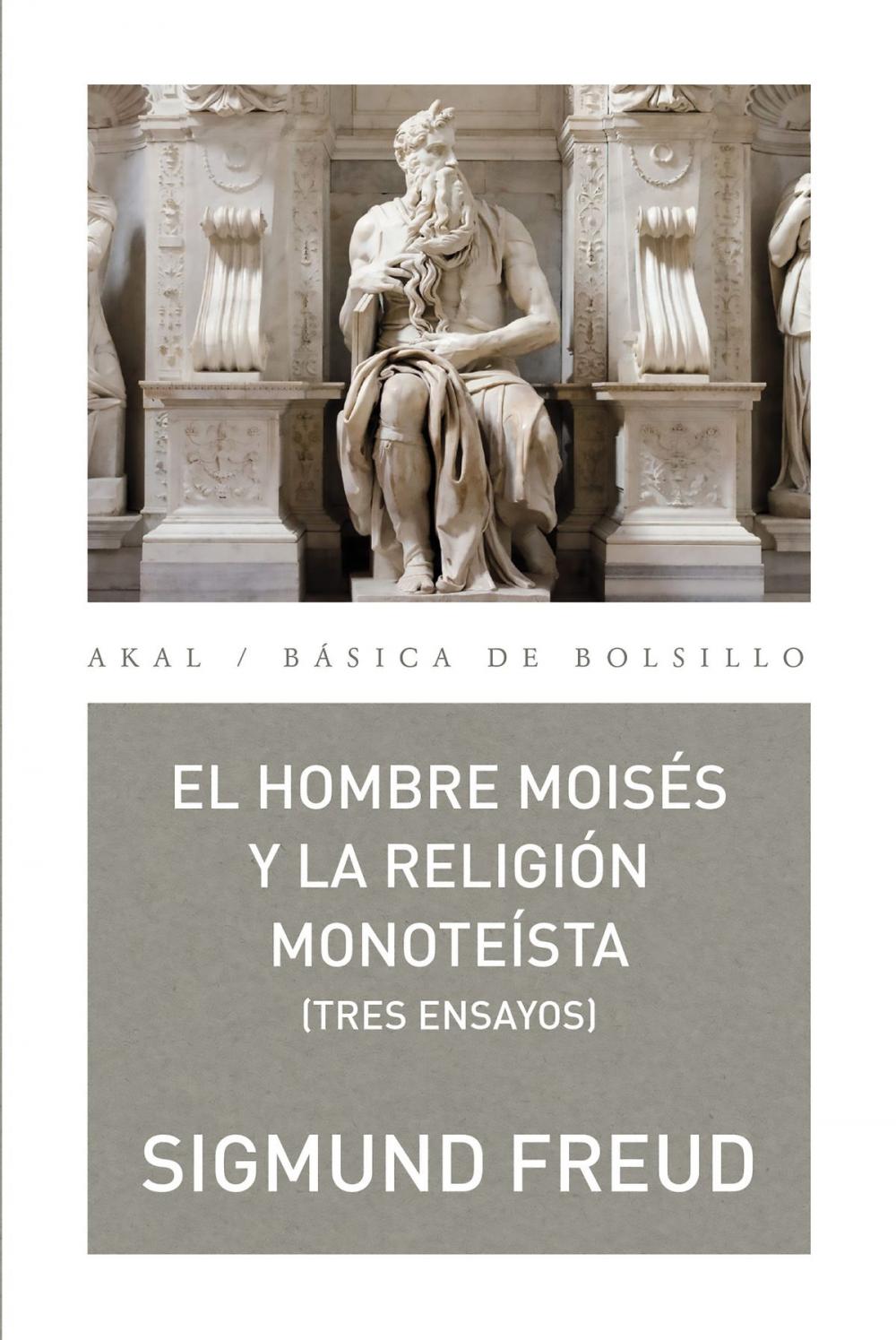 Big bigCover of El hombre Moisés y la religión monoteísta: tres ensayos