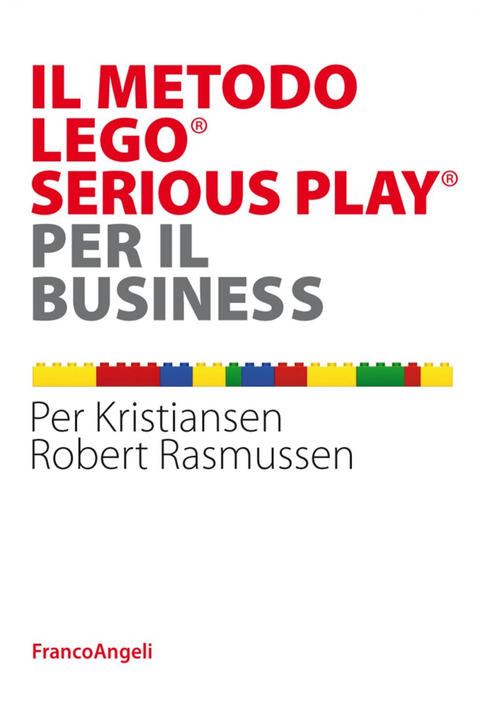 Big bigCover of Il metodo Lego® Serious Play® per il business