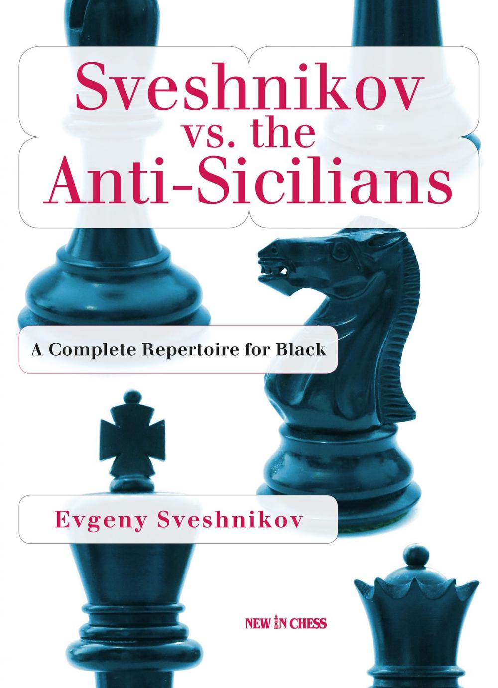 Big bigCover of Sveshnikov vs the Anti-Sicilians
