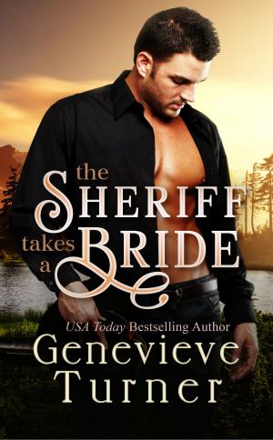 Cover of the book The Sheriff Takes a Bride by Genevieve Turner