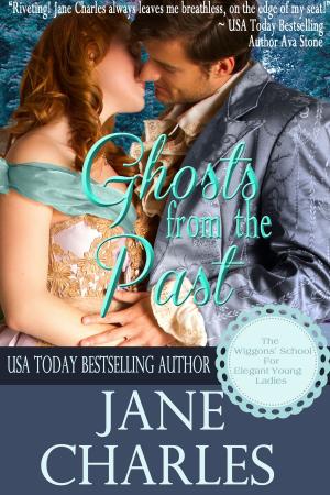 Cover of the book Ghosts from the Past (Wiggons' School for Elegant Young Ladies) by Ava Stone, Samantha Grace, Claudia Dain
