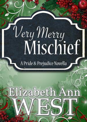 Book cover of Very Merry Mischief A Pride and Prejudice Novella