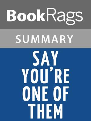 Cover of the book Say You're One of Them by Uwem Akpan l Summary & Study Guide by BookRags