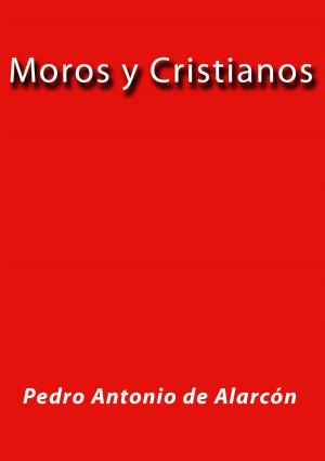 Cover of the book Moros y Cristianos by Friedrich Nietzsche