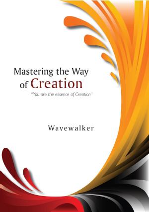 bigCover of the book Mastering the Way of Creation by 