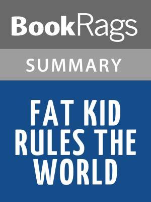 Cover of the book Fat Kid Rules the World by K.L. Going l Summary & Study Guide by Edward Stanton