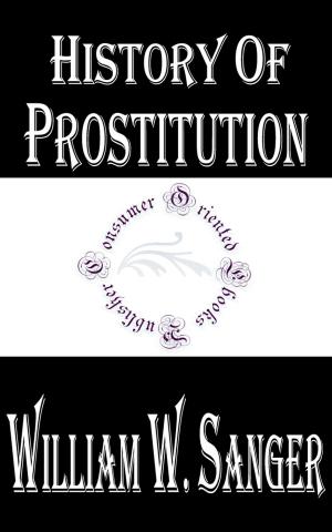 Cover of the book History of Prostitution by E. Phillips Oppenheim