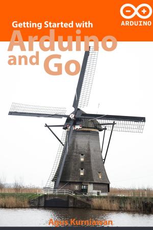 Cover of the book Getting Started with Arduino and Go by Michael K Edwards