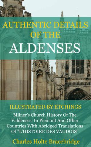 Cover of the book Authentic Details of the Aldenses by Hodge, Charles