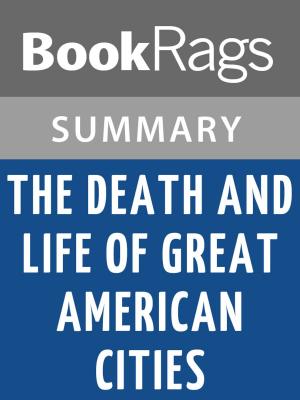 Cover of the book The Death and Life of Great American Cities by Jane Jacobs l Summary & Study Guide by BookRags