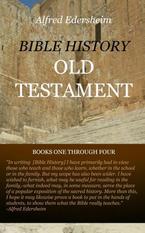 Cover of the book Bible History: Old Testament by Jamieson, Robert, Fausset, A. R., Brown, David