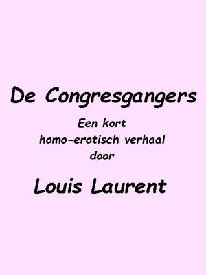 Cover of the book De Congresgangers by Louis Laurent