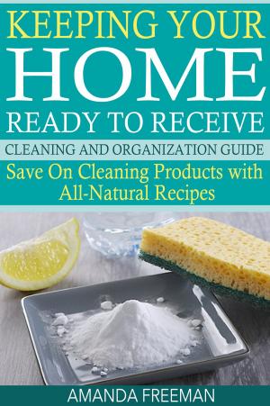 Cover of the book Keeping Your Home Ready to Receive by Marc Kushner