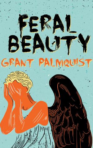 Cover of the book Feral Beauty by Peter Hill